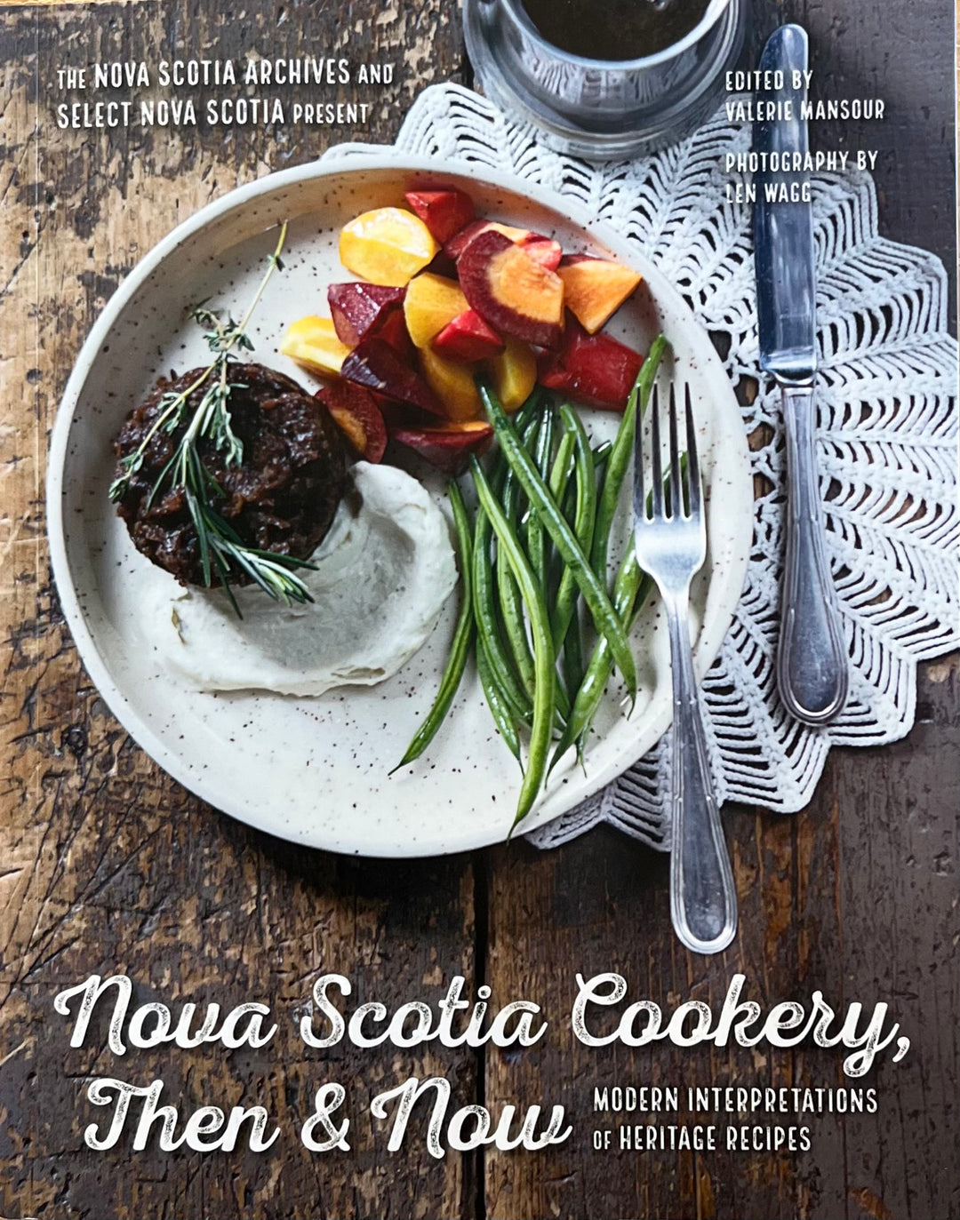 Nova Scotia Cookery, Then and Now