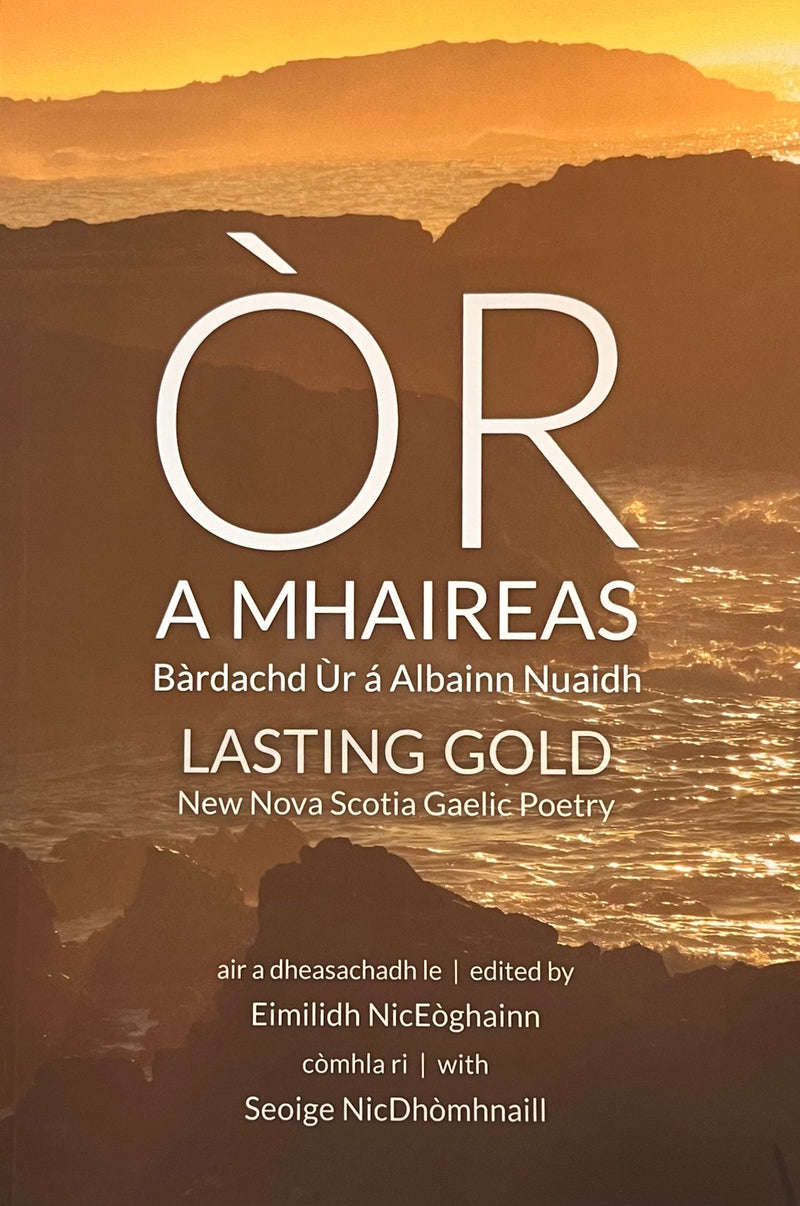 Òr a Mhaireas / Lasting Gold