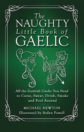 The Naughty Little Book of Gaelic