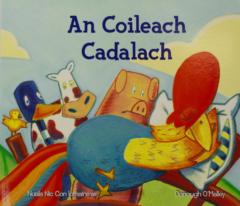 Book Cover - An Coileach Cadalach. Colourful illustrated image of farm animals. 