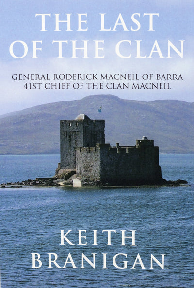 The Last of the Clan by Keith Branigan