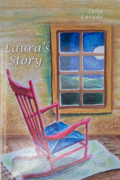 Book Cover- Laura's Story by Julie Larade