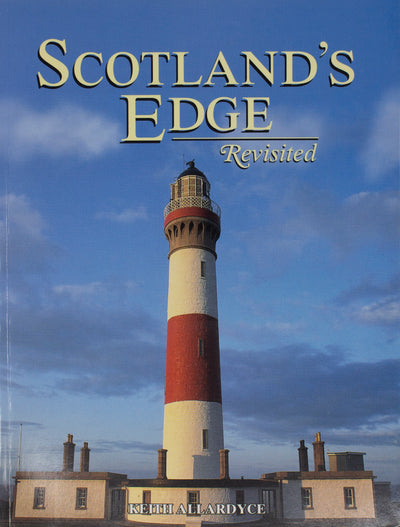 Book Cover- Scotland's Edge Revisited by Keith Allardyce