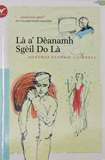 Book Cover- Là a' Dèanamh Sgèil Do Là